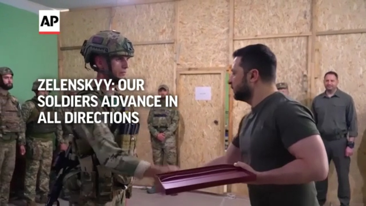 Zelenskyy Says Ukrainian Soldiers Advance in All Directions