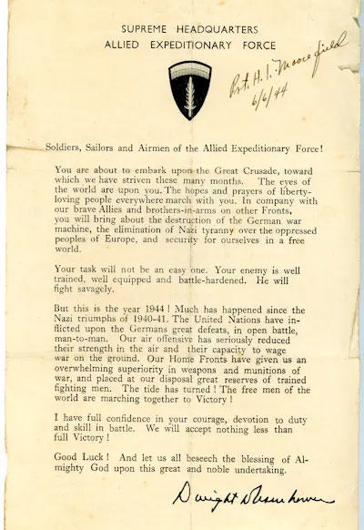 A paper given to the troops involved in the D-Day invasion carried words of exhortation and hope from Supreme Allied Commander Dwight D. Eisenhower.