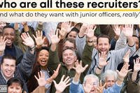 Junior Officer Transition: Who are all These Recruiters and What do They Want?