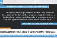 Former President Bush: Cut the 'Red Tape' for Refugees