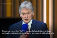 Kremlin Spokesperson Says Russia Expects Ukraine To Show Desire for Peace During Talks With Us